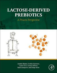 Lactose-Derived Prebiotics : Production and Purification of Oligosaccharides - Illanes