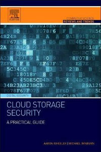 Cloud Storage Security : A Practical Guide - Aaron Wheeler