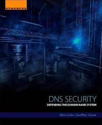 DNS Security : Hacking and Defending the Domain Name System - Allan Liska