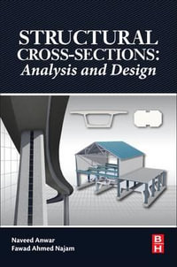 Structural Cross Sections : Analysis and Design - Naveed Anwar