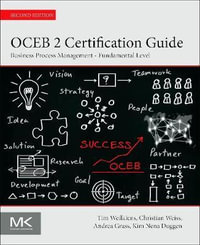 OCEB 2 Certification Guide : Business Process Management - Fundamental Level - Weilkiens