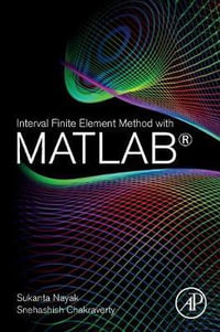 Interval Finite Element Method with MATLAB - Nayak
