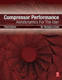 Compressor Performance : Aerodynamics for the User - Gresh