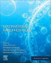 Upconversion Nanophosphors : Micro & Nano Technologies - Nandakumar Kalarikkal