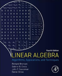Linear Algebra : Algorithms, Applications, and Techniques - Daniel  Gross