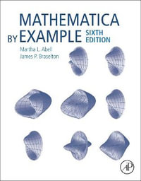 Mathematica by Example - Martha L. Abell
