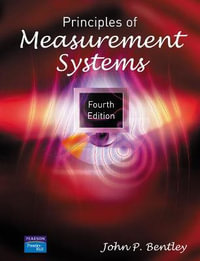 Principles of Measurement Systems : 4th edition - John Bentley