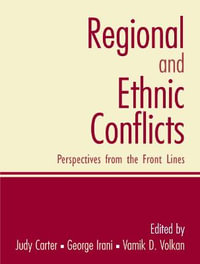 Regional and Ethnic Conflicts : Perspectives from the Front Lines, CourseSmart eTextbook - George Irani
