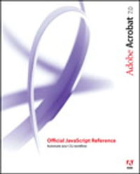 Adobe Acrobat 7 Official JavaScript Reference - Inc. Adobe Systems