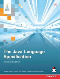 Java Language Specification, Java SE 8 Edition, The : Java Series - James Gosling