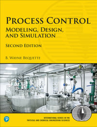 Process Control 2ed : Modeling, Design, and Simulation - B. Bequette