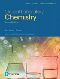 Clinical Laboratory Chemistry : 2nd edition - Robert Sunheimer