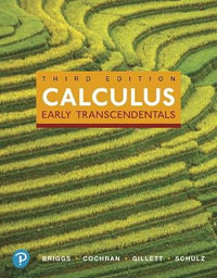 Calculus : Early Transcendentals - William Briggs