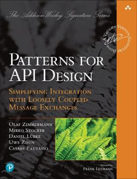 Patterns for API Design : Simplifying Integration with Loosely Coupled Message Exchanges - Cesare Pautasso