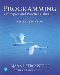 Programming : Principles and Practice Using C++ - Bjarne Stroustrup