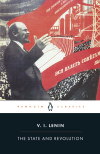 The State and Revolution : Twentieth Century Classics - Vladimir Lenin
