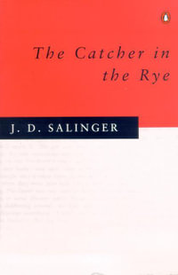 The Catcher In the Rye - J. D. Salinger