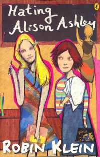 Hating Alison Ashley : Puffin Books - Robin Klein