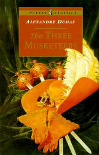 The Three Musketeers : An Abridgement by Lord Sudley - Alexandre Dumas