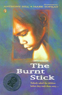 The Burnt Stick - Anthony Hill