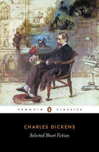 Selected Short Fiction : Penguin Classics - Charles Dickens