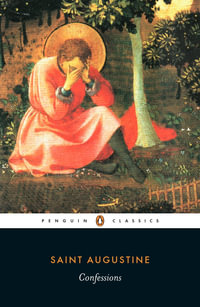 Confessions : Penguin Classics - St. Augustine