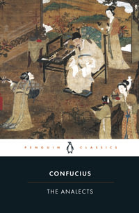 The Analects : Penguin Classics - Confucius