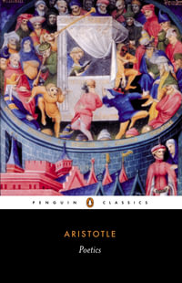 Poetics : Penguin Classics - Aristotle
