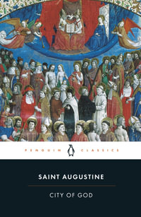 City of God : Penguin Classics - St Augustine