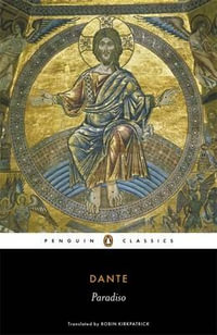 Paradiso : The Divine Comedy Series : Volume 3 - Dante Alighieri