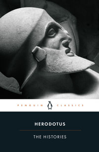 The Histories : Penguin Classics - Herodotus