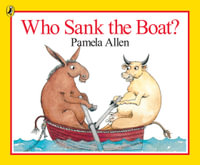 Who Sank the Boat? - Pamela Allen