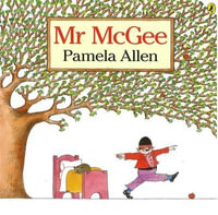 Mr. McGee - Pamela Allen