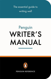 The Penguin Writer's Manual : Penguin Reference Bks. - Martin Manser
