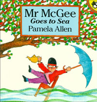Mr McGee Goes to Sea : Picture Puffin S. - Pamela Allen