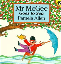 Mr McGee Goes to Sea : Picture Puffin S. - Pamela Allen