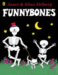 Funnybones : Funnybones - Janet Ahlberg