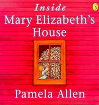 Inside Mary Elizabeth's House : Picture Puffin S. - Pamela Allen