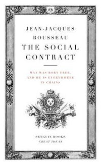 The Social Contract : Penguin Great Ideas - Jean-Jacques Rousseau