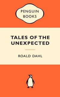 Tales Of The Unexpected : Popular Penguins : Popular Penguins - Roald Dahl