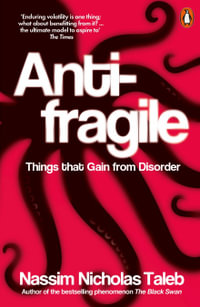 Antifragile : Things That Gain from Disorder - Nassim Nicholas Taleb