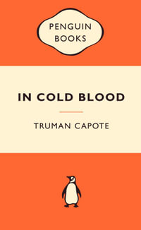 In Cold Blood : 1st Edition : Popular Penguins - Truman Capote