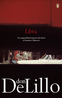 Libra : Penguin Modern Classics - Don Delillo