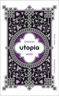 Utopia : Penguin Books Great Ideas - Thomas More