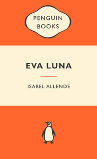 Eva Luna : Popular Penguins : Popular Penguins - Isabel Allende