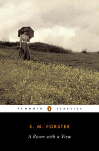 A Room With a View : Penguin Twentieth-Century Classics - E. M. Forster