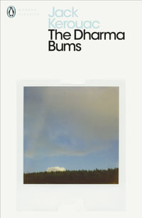 The Dharma Bums : Penguin Modern Classics - Jack Kerouac