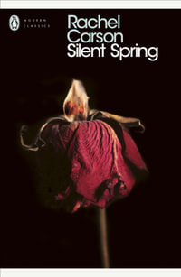 Silent Spring : Penguin Modern Classics - Rachel Carson