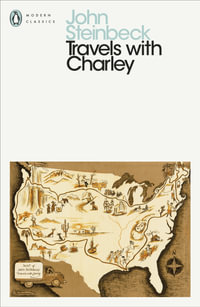 Travels with Charley : In Search of America - John Steinbeck