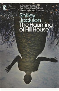 The Haunting Of Hill House : Penguin Modern Classics - Shirley Jackson